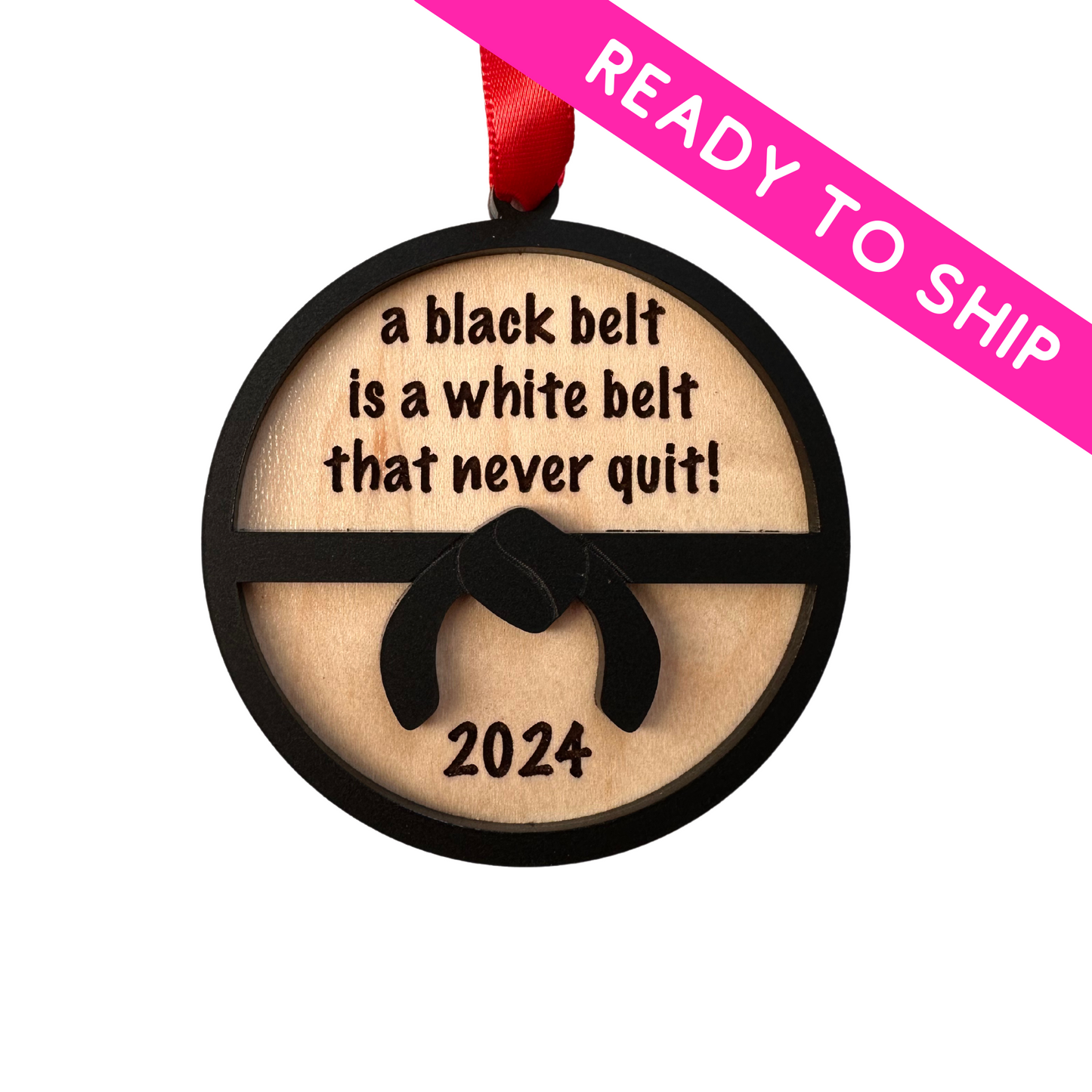 Black Belt Never Quit 2024 Ornament