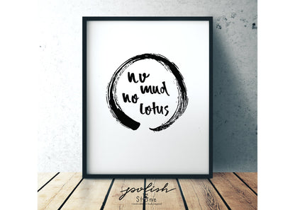 No Mud No Lotus Enso Print, No Mud No Lotus Poster