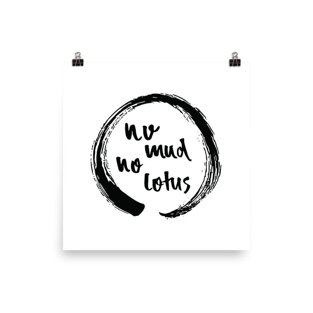 No Mud No Lotus Enso Print, No Mud No Lotus Poster