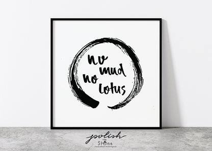 No Mud No Lotus Enso Print, No Mud No Lotus Poster