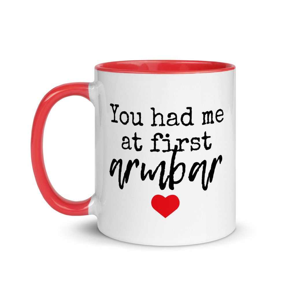 Brazilian Jiu Jitsu Valentines Mug, Had Me At First Armbar Gift Idea, Jiu Jitsu Christmas Gift, BJJ Arm Bar Funny Gift