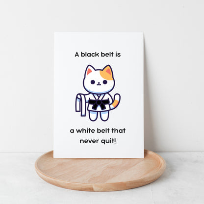 Congrats Black Belt Greeting Card, Martial Arts, A White Belt is a Black Belt That Never Quit