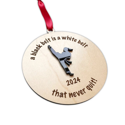 Karate 2024 Ornament, Taekwondo Black Belt Gift Idea, Never Quit, Give Up